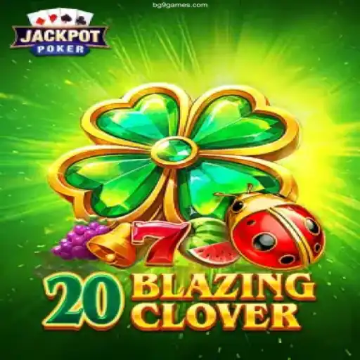 Discover the Thrills of 20BlazingClover: A Unique Online Gaming Experience