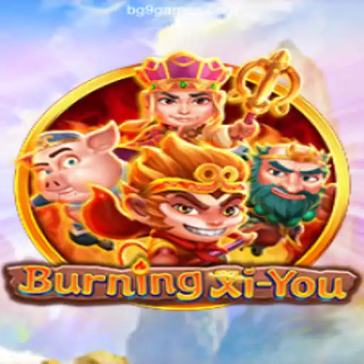 BurningXiYou: Embark on an Epic Journey in the World of Mythical Adventure